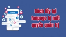 Cách lấy lại fanpage bị hack hoặc mất quyền quản trị